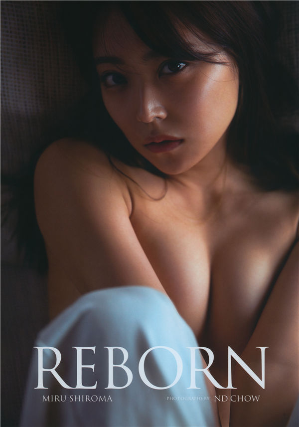 白间美瑠写真集《REBORN》高清全本[96P] 日系套图-第1张